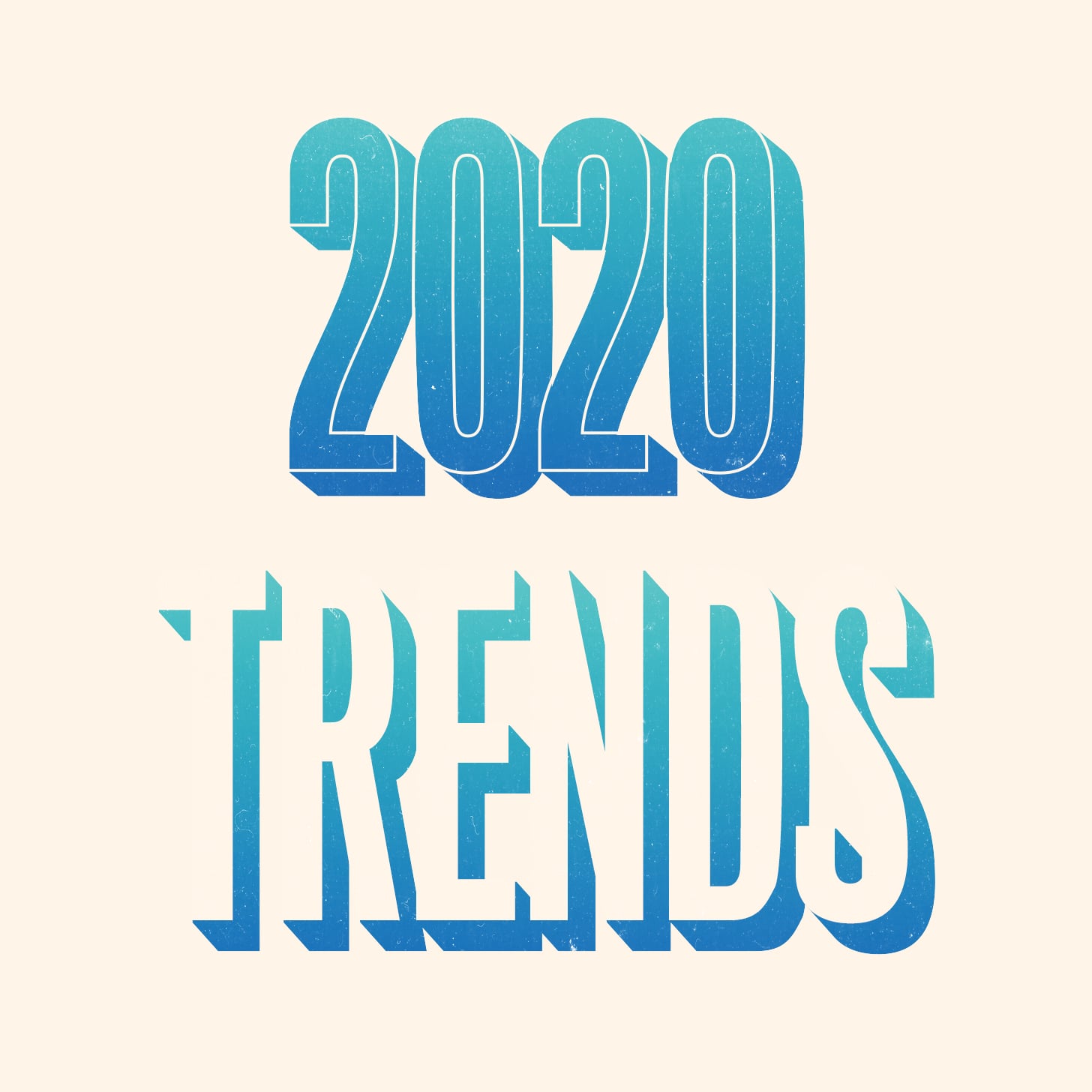 The 20 Trends That Will Define 2020